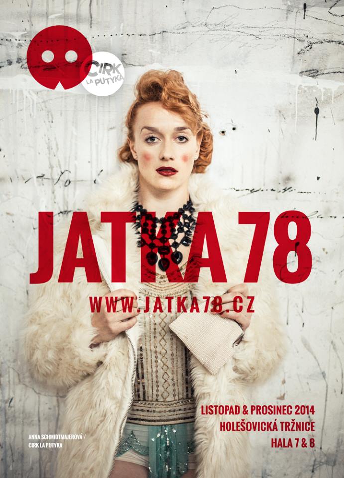 Nový prostor pro divadlo a umění Jatka78 v Holešovicích: Cirk La Putyka, SKUTR, VOSTO5, 420PEOPLE, Činoherák Ústí i zahraniční novocirkusoví akrobaté