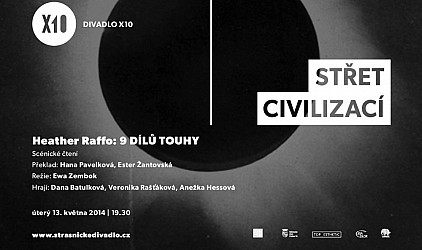 Divadlo X10 vás zve na scénické čtení hry Devět dílů touhy v rámci cyklu Střet civilizací
