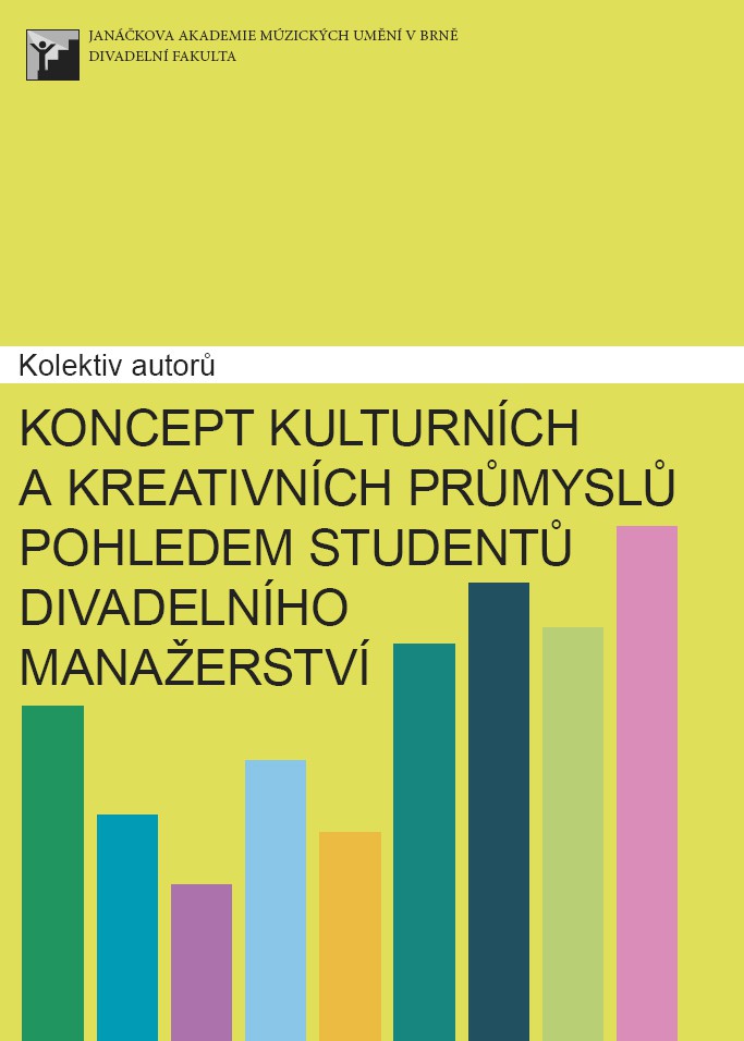 Vyšla kniha Koncept kulturních a kreativních průmyslů pohledem studentů divadelního manažerství