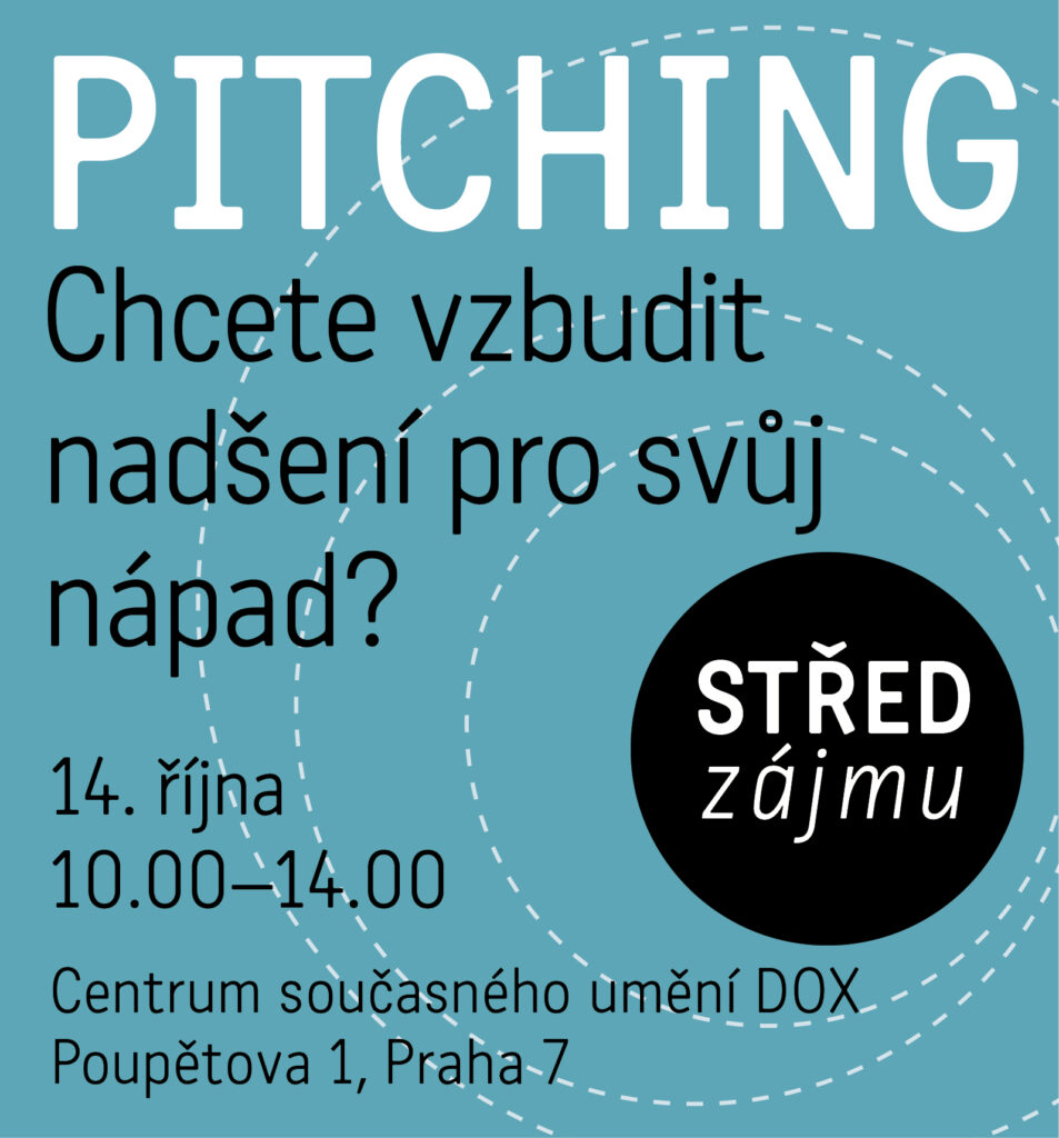 Střed zájmu: PITCHING (14. 10. 2014, 10h, DOX)