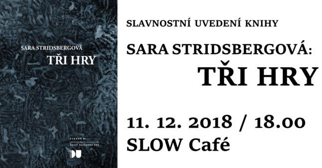 Křest knihy Sara Stridsberg: Tři hry