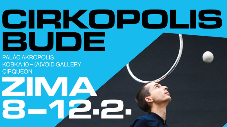 Zimní program festivalu Cirkopolis se odehraje živě za sklem na pražské náplavce a přes live stream