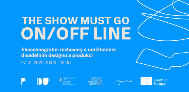 Diskuse The Show Must Go ON/OFFline: Ekoscénografie – rozhovory o udržitelném divadelním designu a produkci