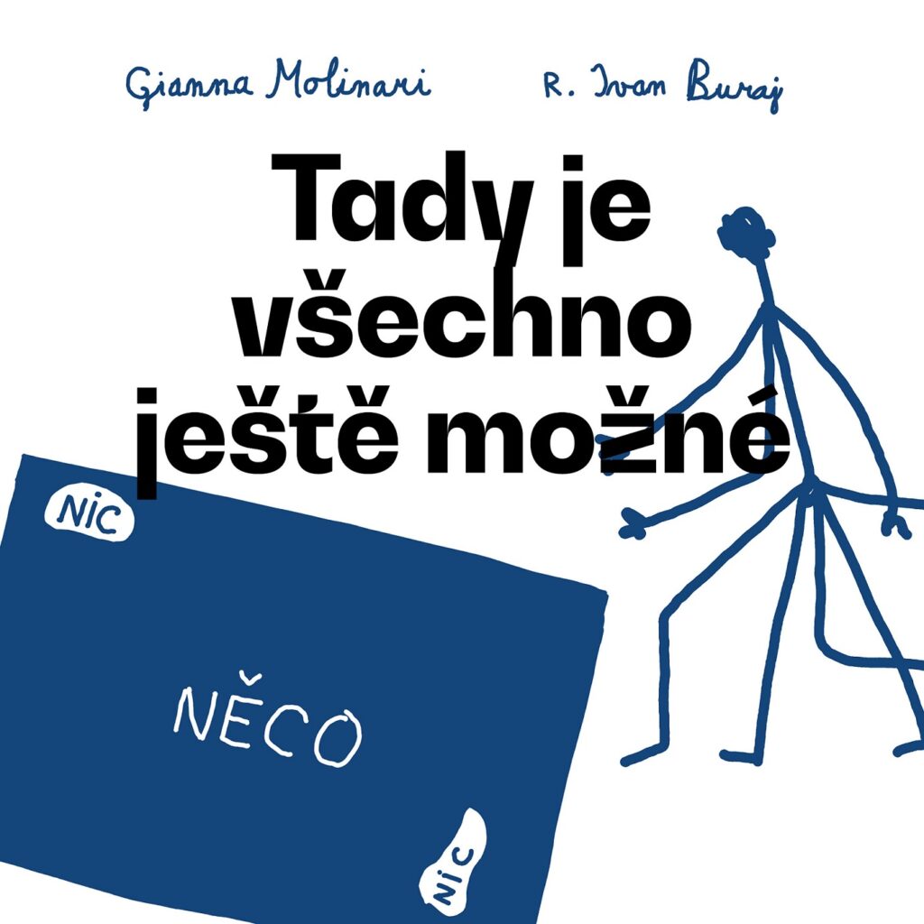 Další premiérou Činoherního studia bude divadelní adaptace románu Tady je všechno ještě možné švýcarské spisovatelky Gianny Molinari
