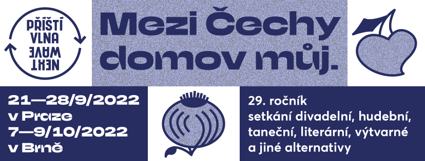 Politika, nostalgie a underground na festivalu …příští vlna/next wave…