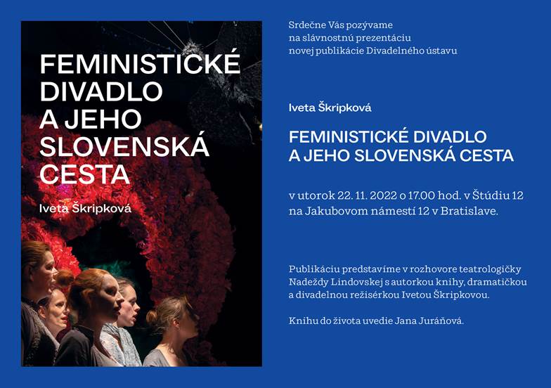 Najnovšia kniha v Divadelnom ústave – Iveta Škripková: Feministické divadlo a jeho slovenská cesta