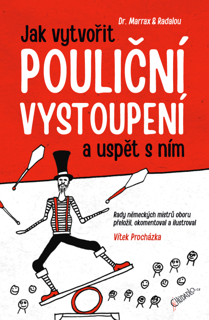 Vyšla kniha Jak vytvořit pouliční vystoupení a uspět s ním