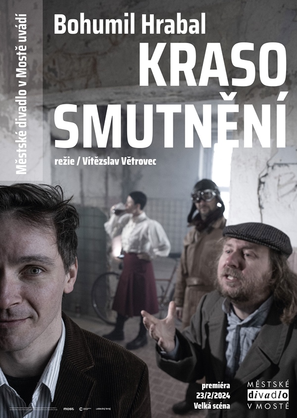 Městské divadlo v Mostě uvede jako první premiéru sezony dramatizaci Hrabalova Krasosmutnění