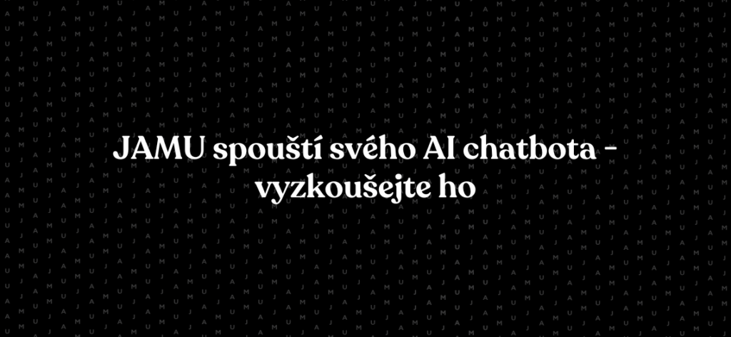 JAMU spustila na svých webových stránkách AI chatbota