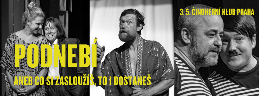 Přehlídka Činoherní klub uvádí – Luděk Kašparovský: Podnebí, aneb co si zasloužíš, to i dostaneš