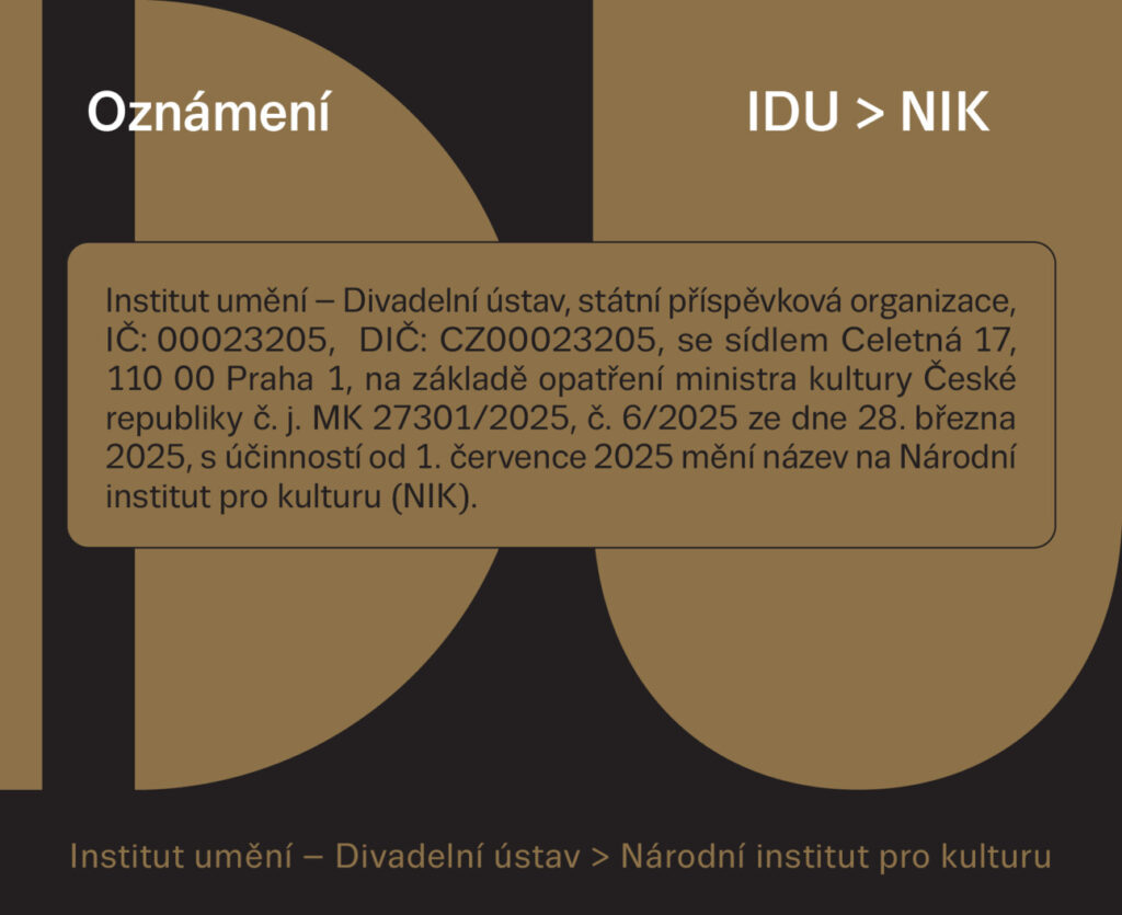 Od července 2025 se IDU stává Národním institutem pro kulturu (NIK)