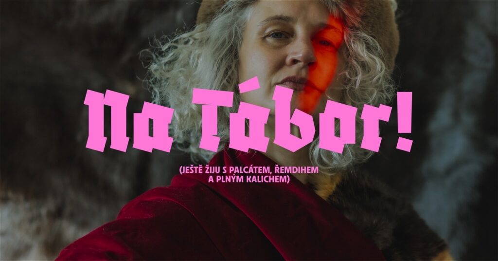 A studio Rubín a Chemické divadlo vyrážejí na další divadelní pouť Inscenace Na Tábor! diváky vezme na túru z Tábora do Klokot a zpět