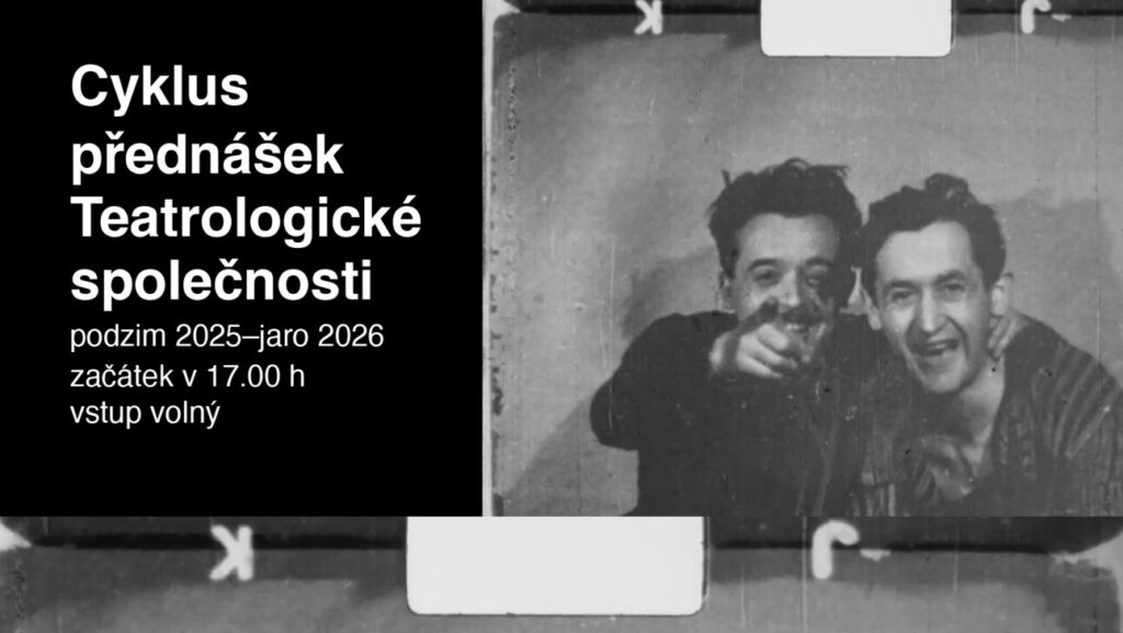 Teatrologická společnost zveřejnila program přednášek tohoto akademického roku