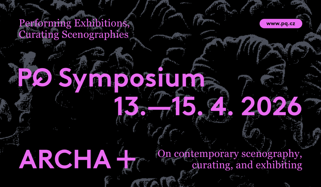 Sympozium PQ nabídne tři dny debat o kurátorství a vystavování scénografie i přípravách PQ 2027